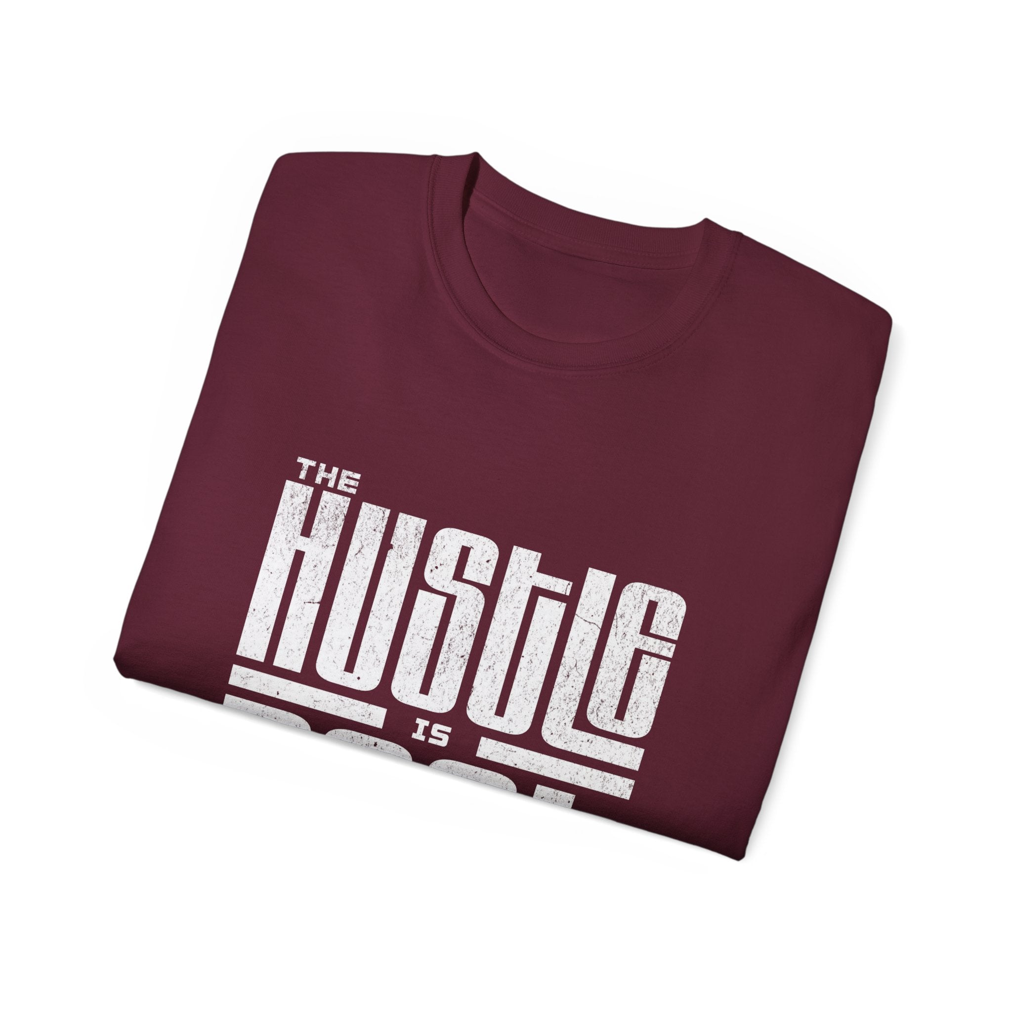 The Hustle Is Real - Unisex Softstyle T-Shirt (front) - Damned Threads